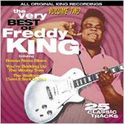 Freddie King : The Very Best Of Freddie King - Volume 2